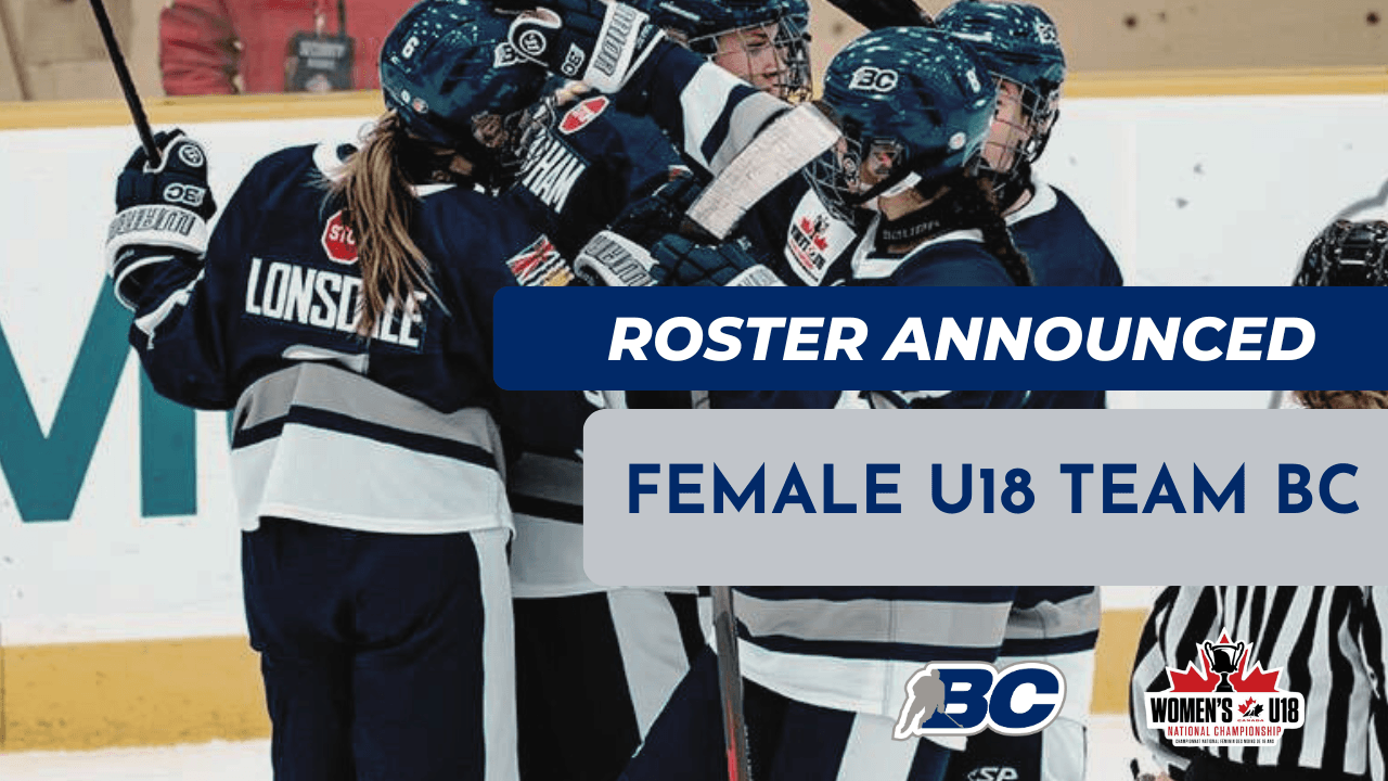 BC HOCKEY ANNOUNCES TEAM BC ROSTER AHEAD OF 2024 NATIONAL WOMEN'S UNDER-18 CHAMPIONSHIP image