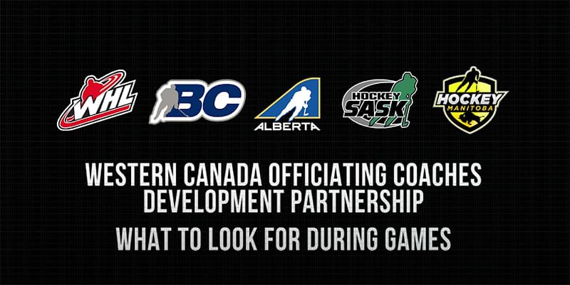 Western Canada Officiating Development Partnership - What to Look For During Games image